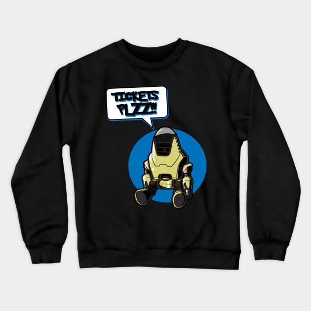 Tickets PLZ! Crewneck Sweatshirt by Codus